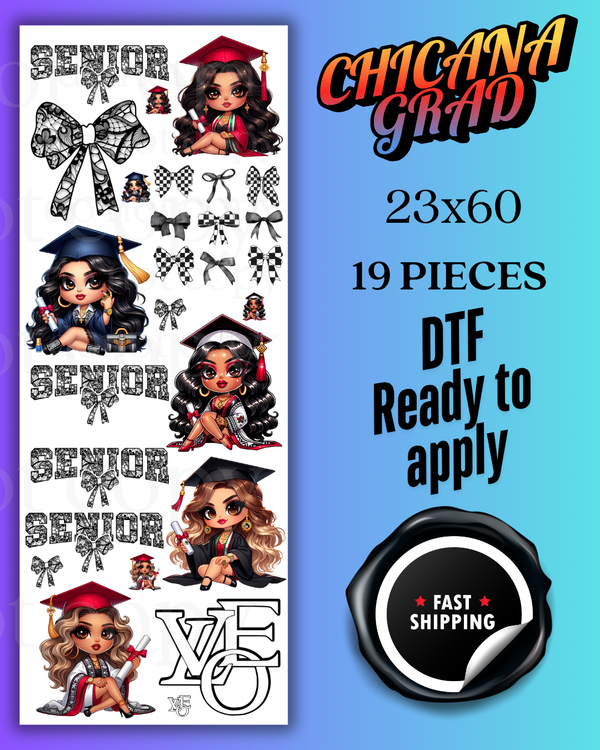 CHICANA GRAD 19 PIECE - GANG SHEET (23X60)