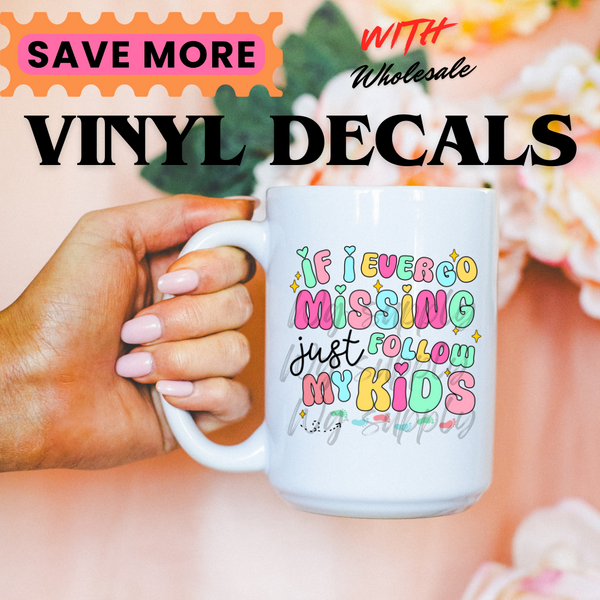 IFI EVER GO MISSING JUST FOLLOW MY KIDS (VINYL DECALS)