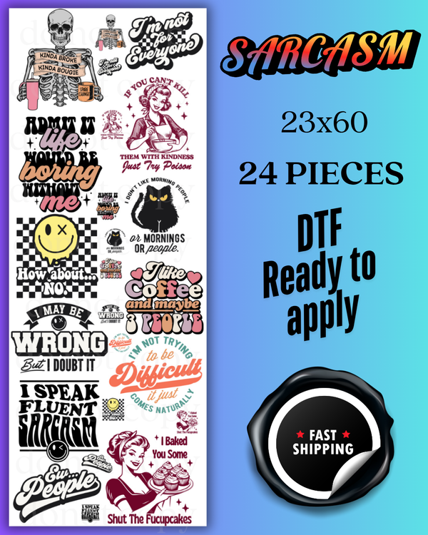 SARCASM 24 PIECE- GANG SHEET (23X60)